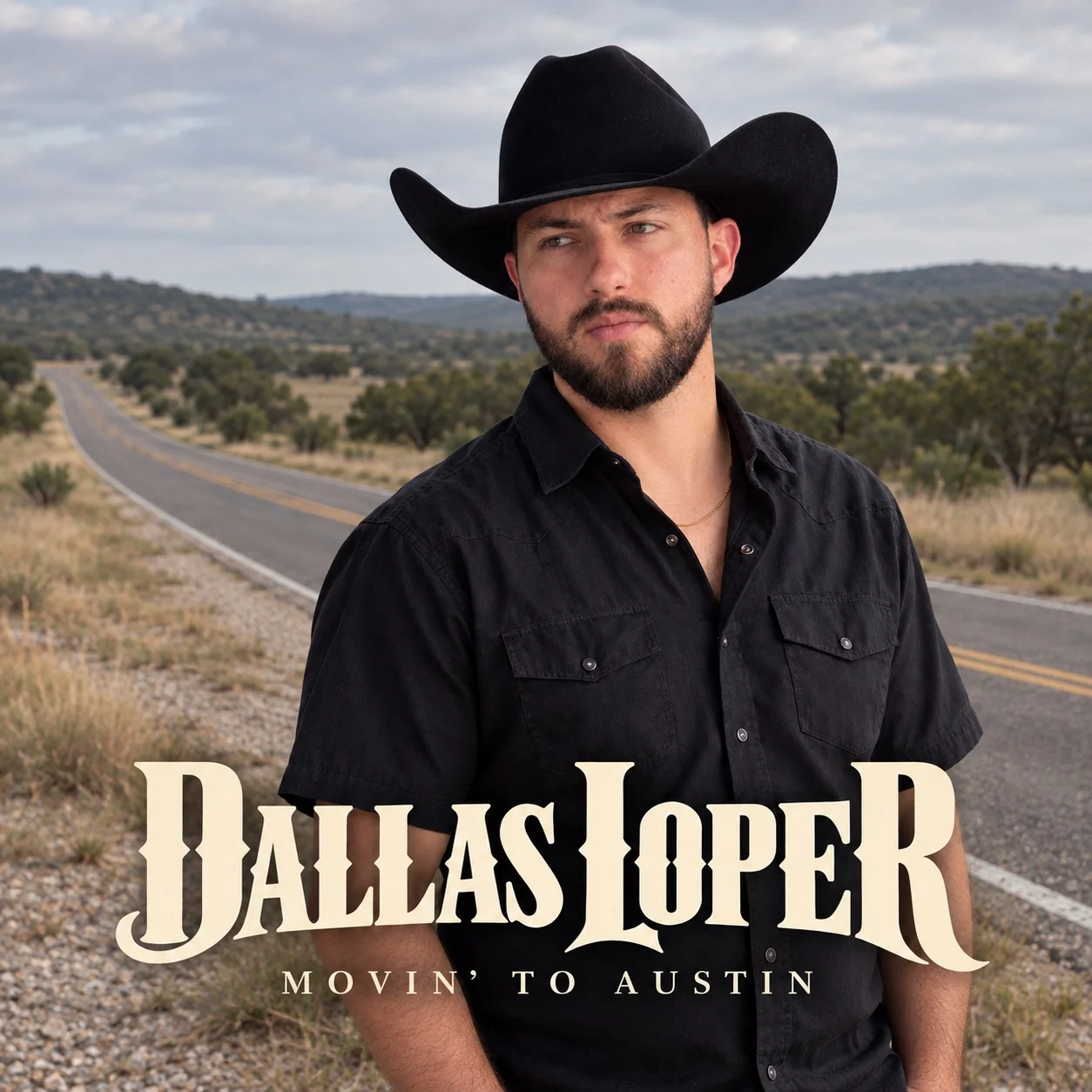 Movin’ to Austin single cover: Dallas Loper beside a Texas road, with his name and release title.